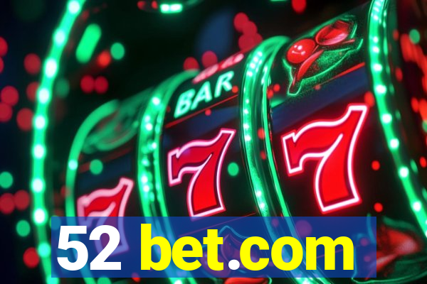 52 bet.com