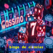 bingo de ciências 8 ano