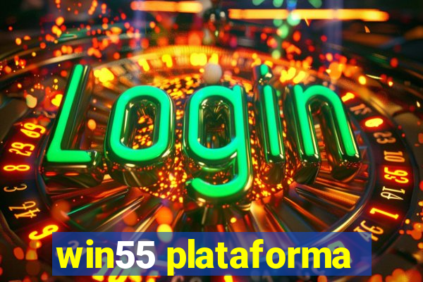 win55 plataforma