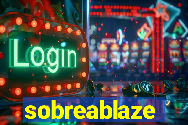 sobreablaze