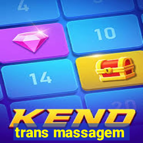 trans massagem