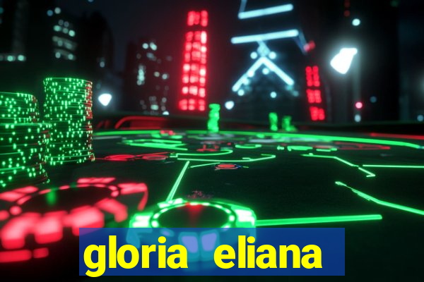 gloria eliana ribeiro letra