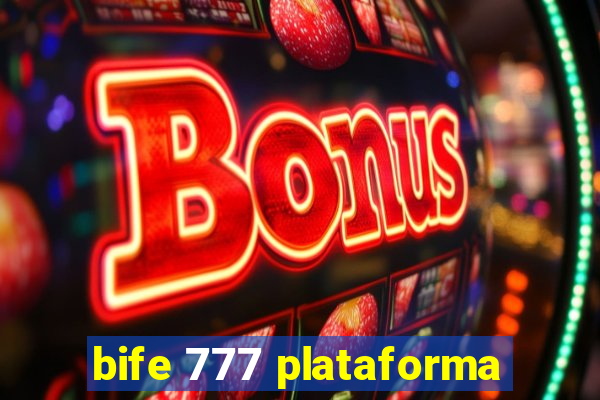 bife 777 plataforma