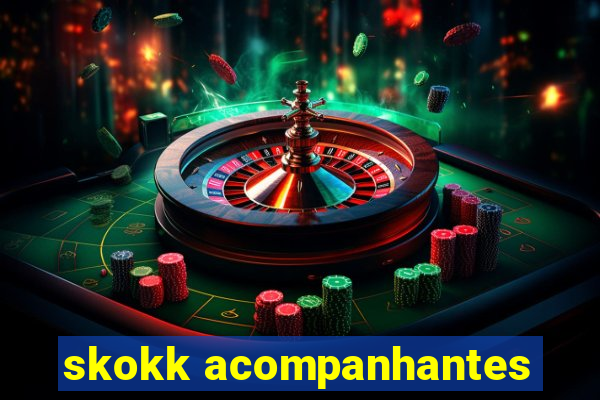 skokk acompanhantes