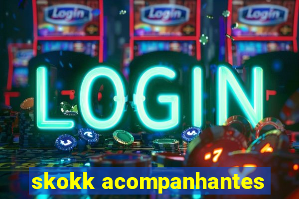 skokk acompanhantes