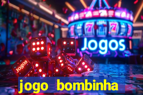 jogo bombinha ganhar dinheiro