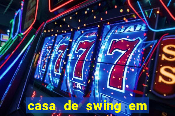 casa de swing em foz do iguacu