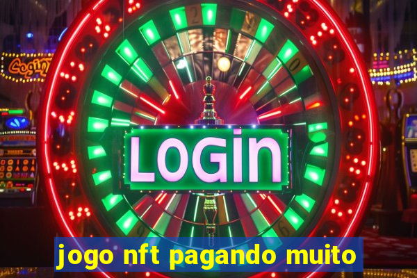 jogo nft pagando muito