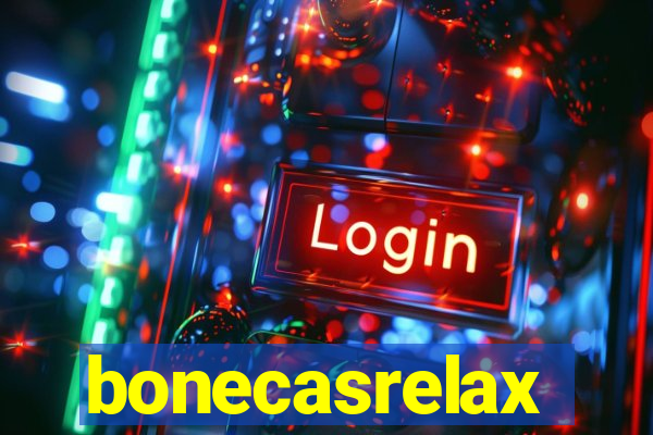 bonecasrelax