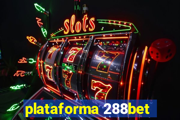 plataforma 288bet