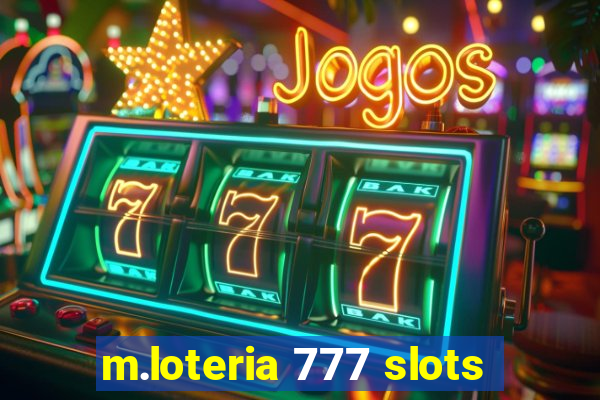 m.loteria 777 slots