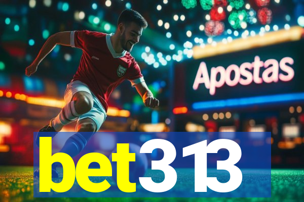 bet313