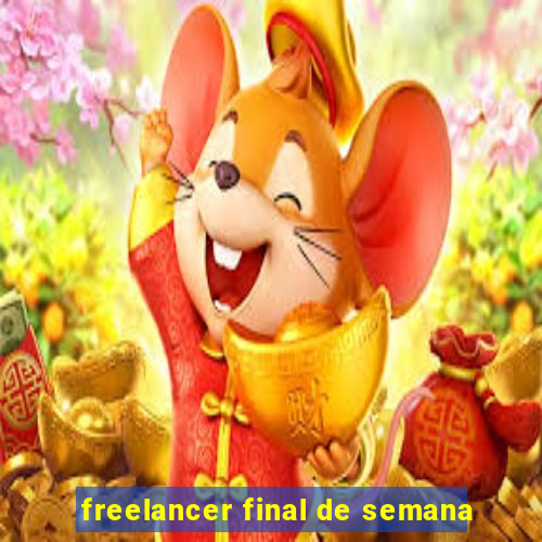 freelancer final de semana