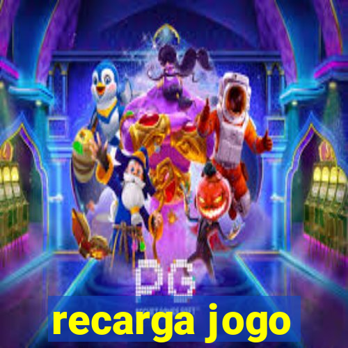 recarga jogo