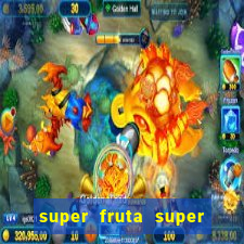 super fruta super fruit box codes 2024 april