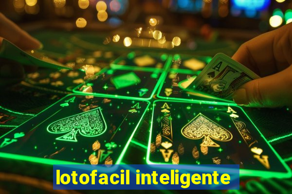 lotofacil inteligente