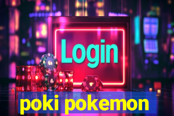 poki pokemon