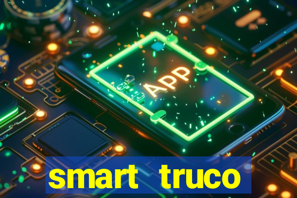 smart truco paulista e mineiro