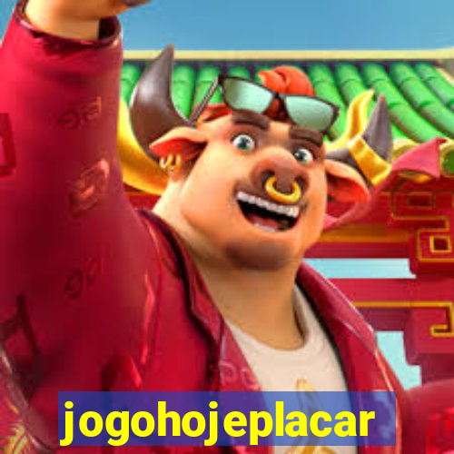 jogohojeplacar