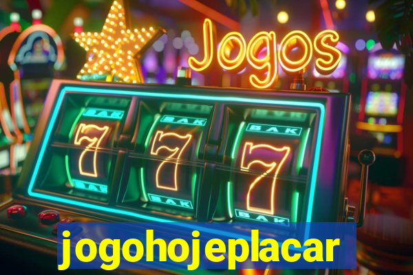 jogohojeplacar