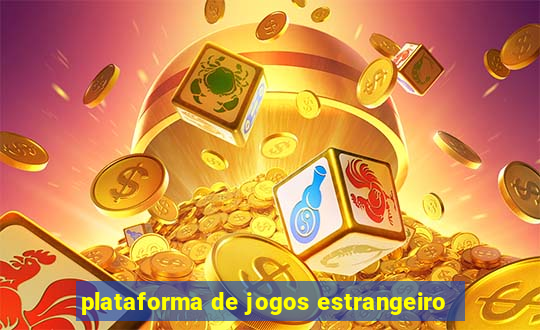 plataforma de jogos estrangeiro