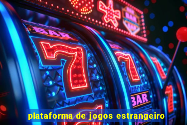 plataforma de jogos estrangeiro