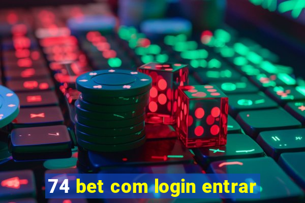 74 bet com login entrar