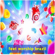 feet worship brazil