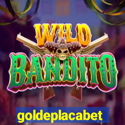 goldeplacabet