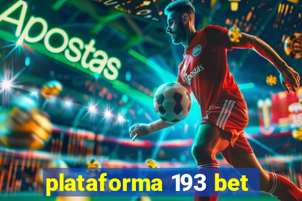 plataforma 193 bet