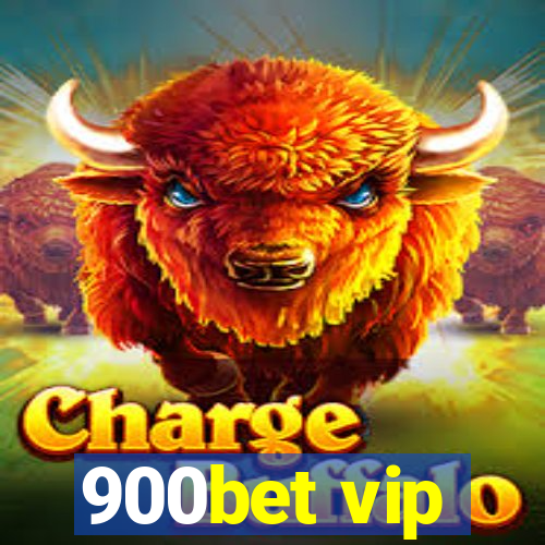 900bet vip