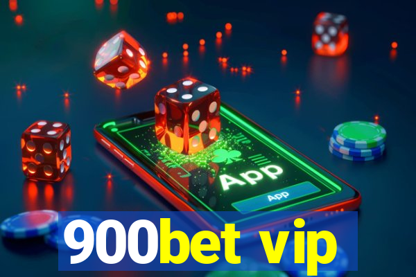 900bet vip