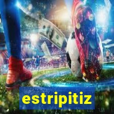 estripitiz