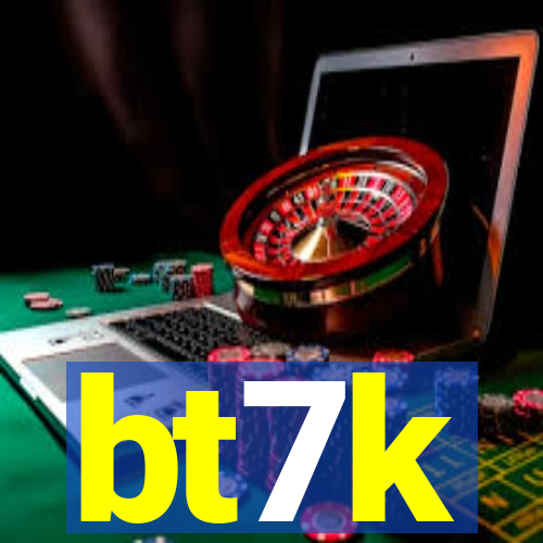 bt7k