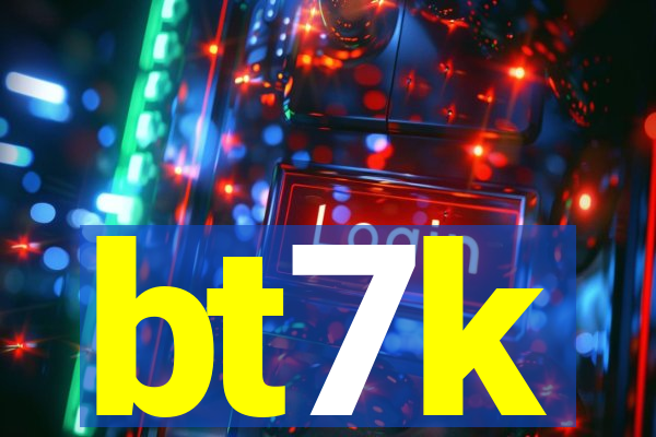 bt7k