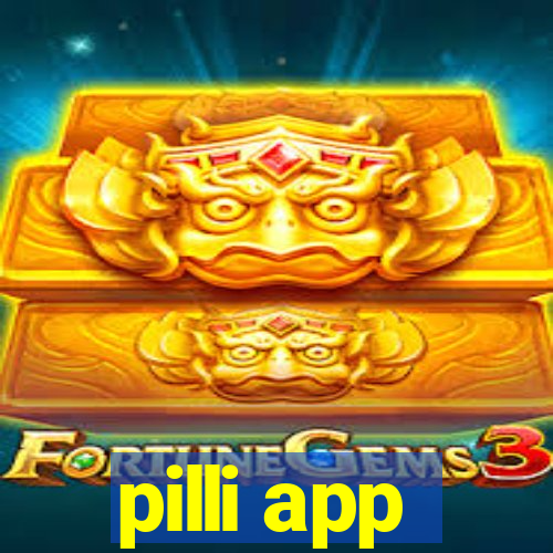 pilli app