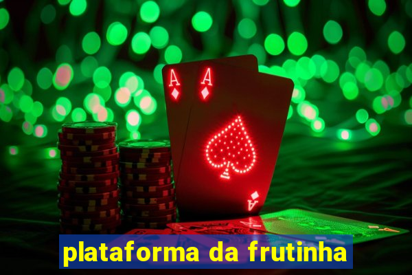 plataforma da frutinha