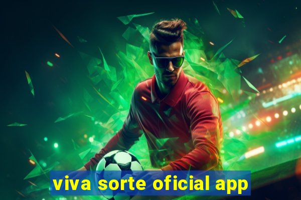 viva sorte oficial app