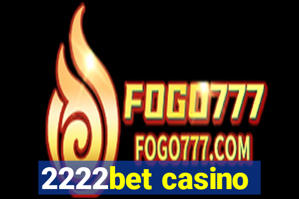 2222bet casino