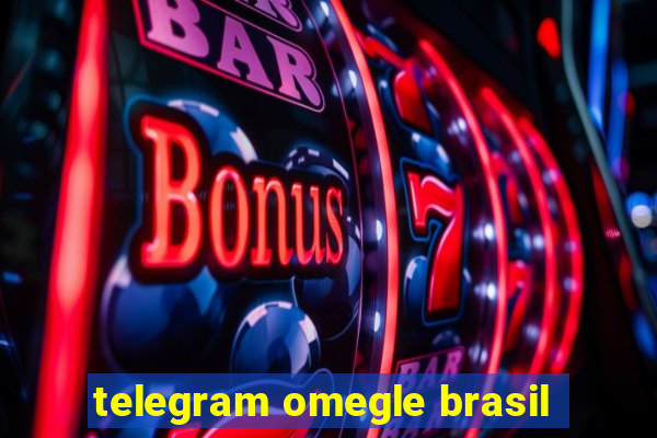 telegram omegle brasil