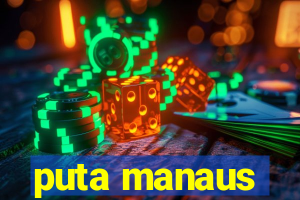 puta manaus