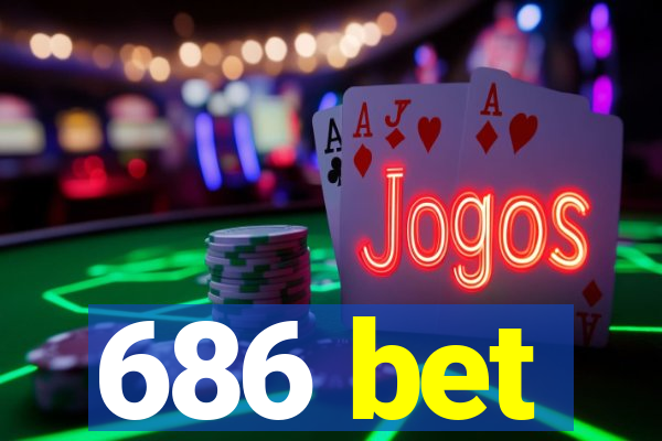 686 bet