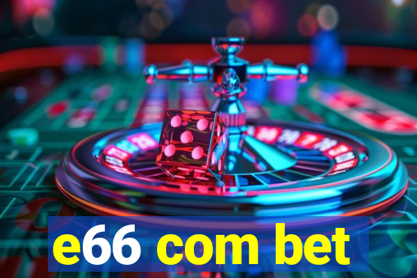 e66 com bet