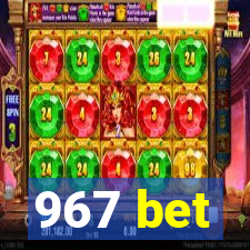 967 bet