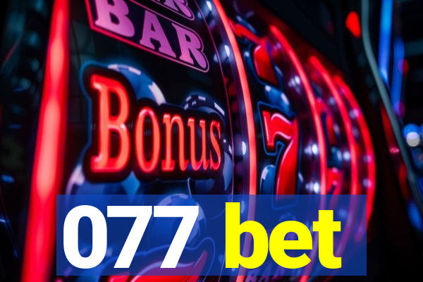 077 bet