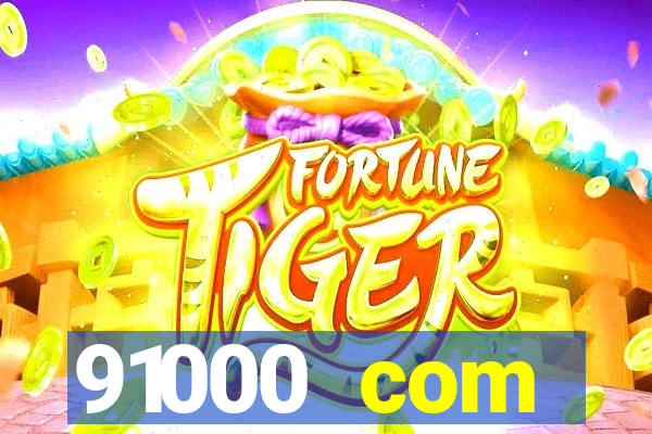 91000 com plataforma de jogos