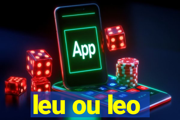 leu ou leo