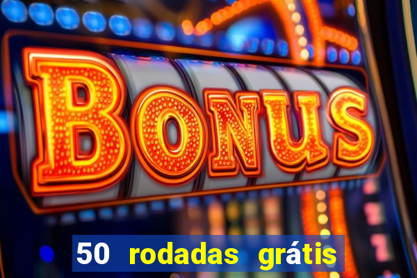 50 rodadas grátis no cadastro