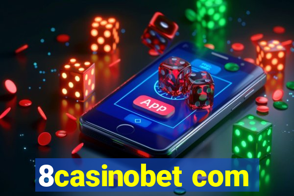 8casinobet com