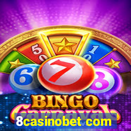 8casinobet com